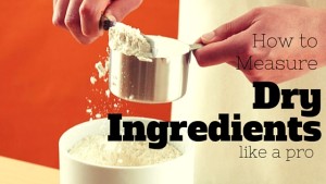 how to measure dry ingredients